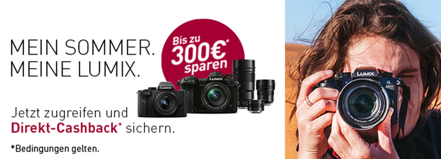 PANASONIC LUMIX G SOMMERAKTION: 17.05.2021 - 31.07.2021
