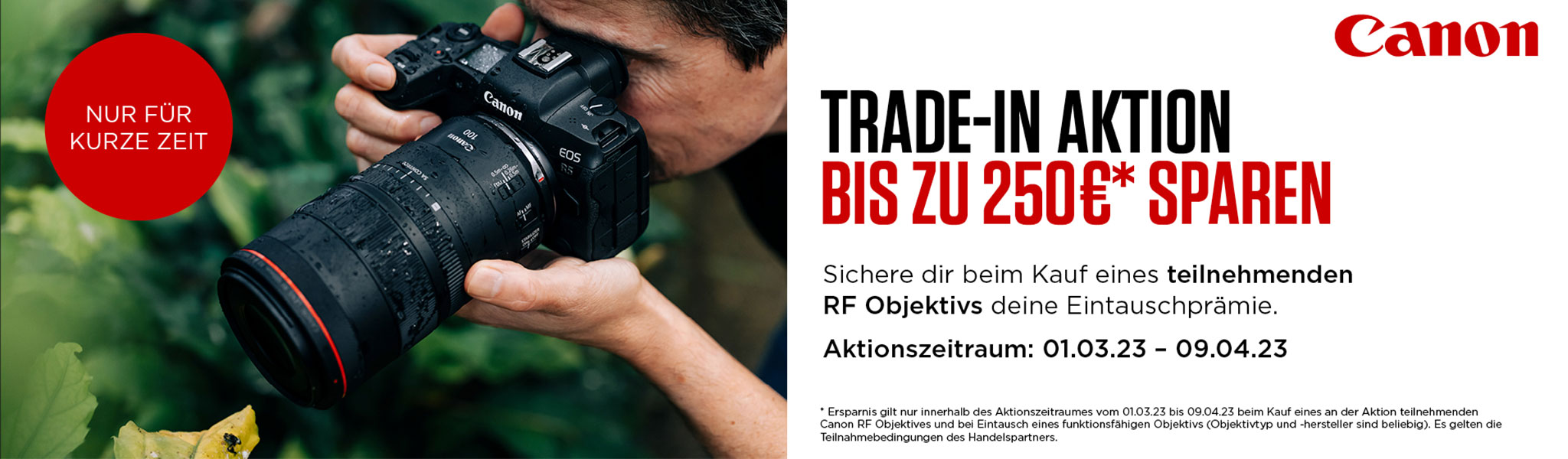 CANON RF OBJEKTIVE TRADE-IN: 01.03.2023 - 09.04.2023