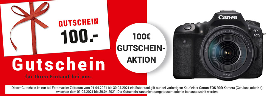 CANON EOS 90D GUTSCHEIN AKTION: 01.04.2021 - 30.04.2021 Canon EOS 90D Aktion bei Fotomax in Nürnberg und Berlin April 2021