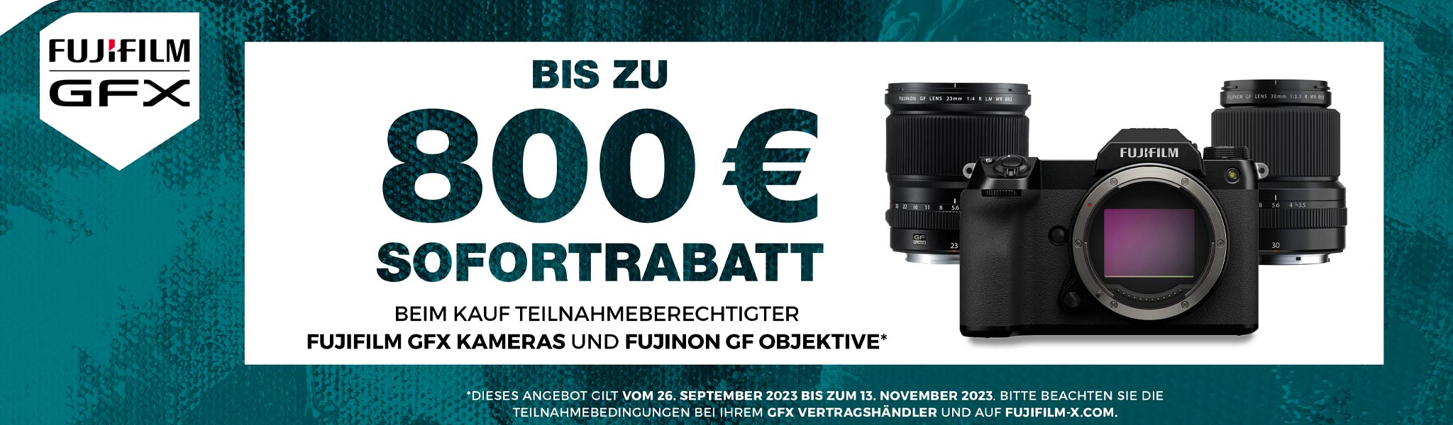 FUJIFILM GFX SOFORTRABATT: 26.09.2023 - 13.11.2023