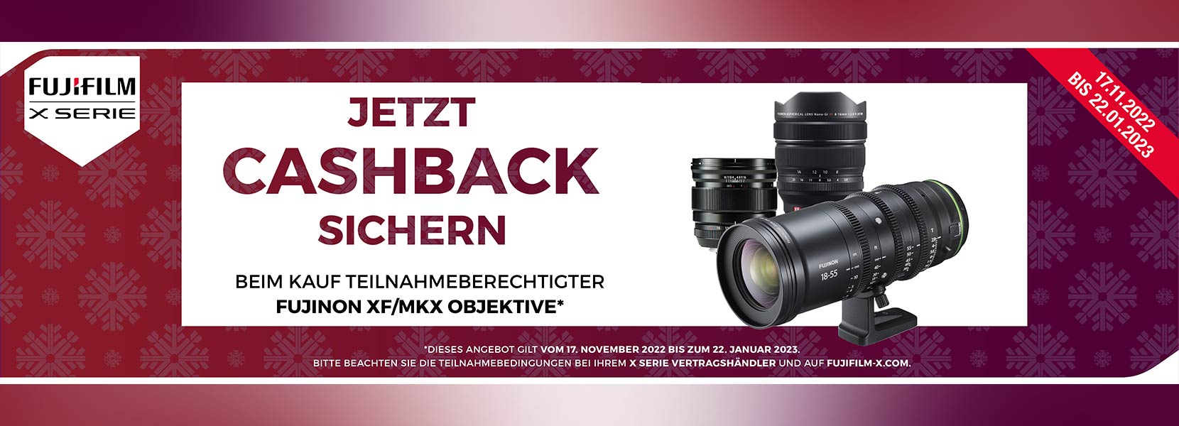 FUJIFILM XF/MKX CASHBACK: 17.11.2022 - 22.01.2023