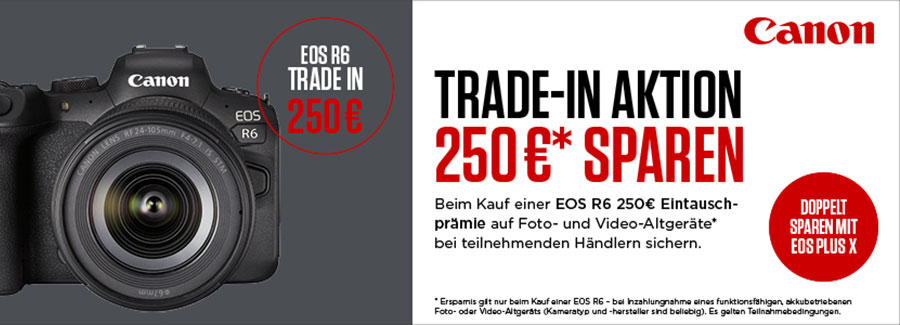 CANON EOS R6 TRADE-IN AKTION: 19.04.2021 - 16.05.2021 Canon EOS R6 Trade-In Aktion bis 16.05.2021 bei Fotomax